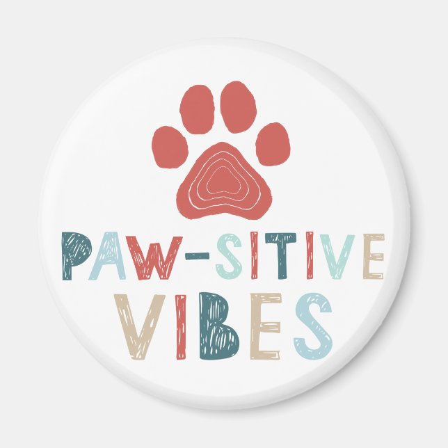 Aimant Good Vibes Positive Energy Paw-sitive Vibes Drôle (Devant)