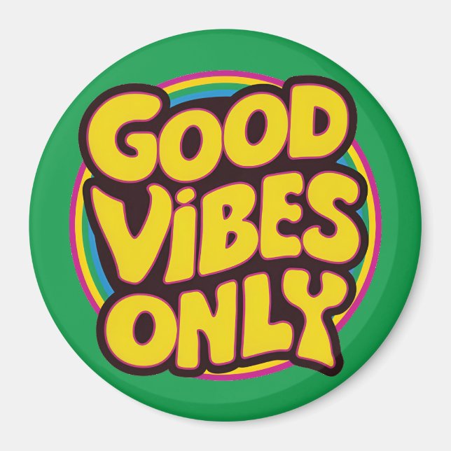 Aimant Good Vibes uniquement (Devant)