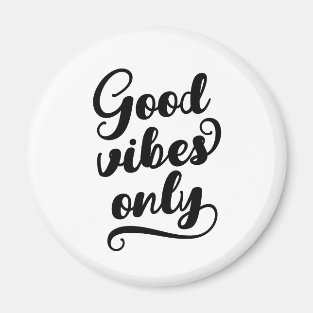 Aimant Good Vibes uniquement (Devant)