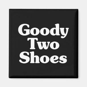 Aimant Goody Two Chaussures