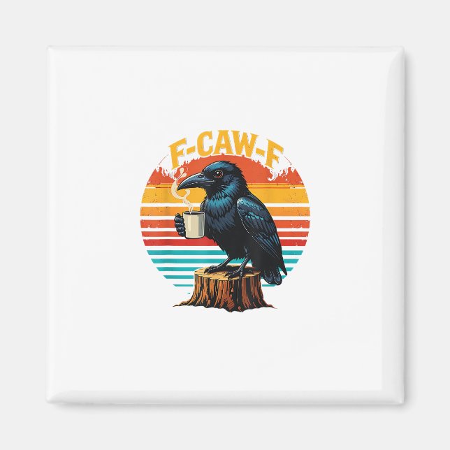 Aimant Gothic Raven Drôle Halloween F Caw F Café (Devant)