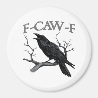 Aimant Gothique F-Caw-F Drôle de Corbeau Humour Essentiel