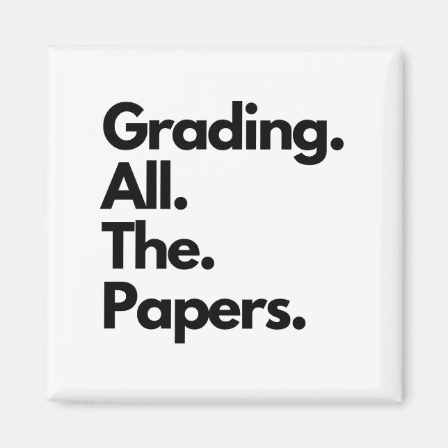 Aimant Grading All The Papers Funny Teacher Meme (Devant)