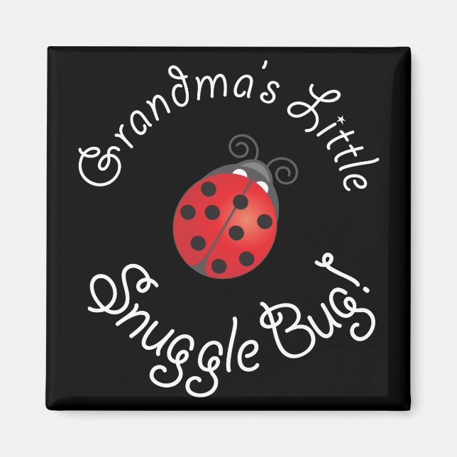 Aimant Grand-mère's Little Snuggle Bug ! (Devant)