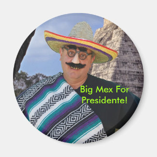 Aimant Grand Mex Pour Presidente !