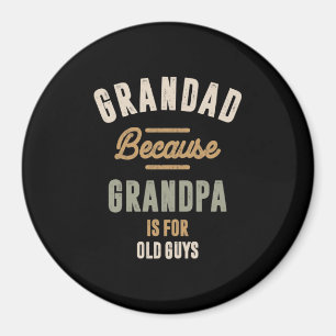 Aimant Grand-Père Parce Que Grand-Père Est Pour Les Vieux
