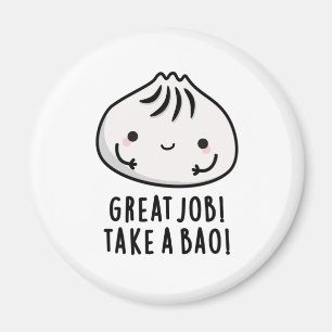 Aimant Grand Travail Prenez Un Bao Drôle Pun Dimsum