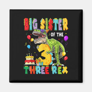 Aimant Grande Sœur Des Trois Rex 3ème Anniversaire Garçon