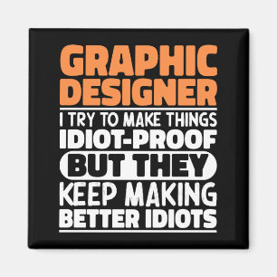 Aimant Graphic Designer J'Essaie De Rendre Les Choses Dit