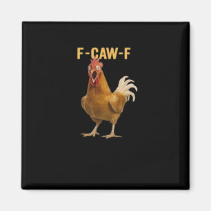 Aimant Graphique Créatif Essentiel de Poulet F-Caw-F
