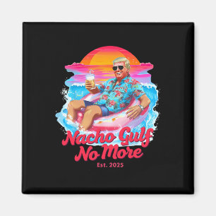 Aimant Graphique de char Float Trump drôle - Nacho Gulf N