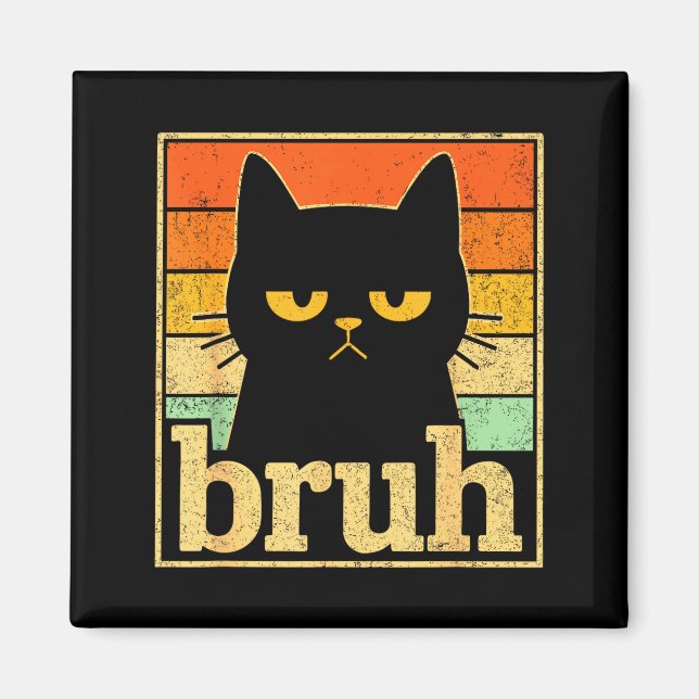 Aimant Graphique de Mème de Chat Bruh – Mème Rétro de Cha (Devant)