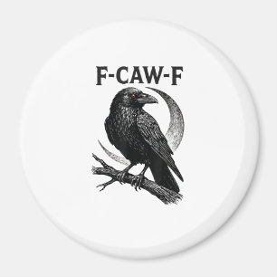 Aimant Graphique Rétro de Corbeau Drôle F-Caw-F