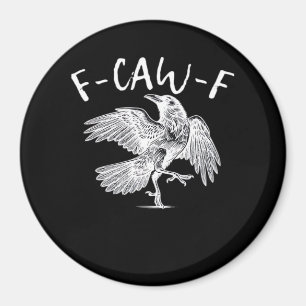 Aimant Graphique vintage F-Caw-F Raven