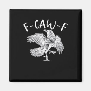 Aimant Graphique vintage F-Caw-F Raven