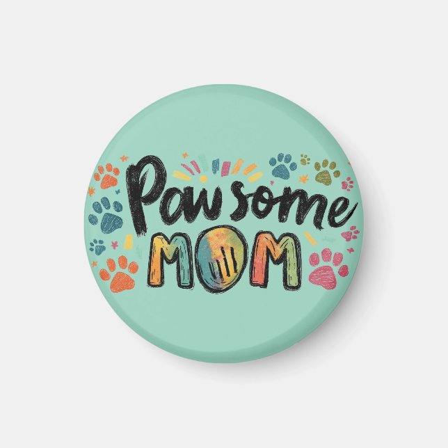 Aimant Graphique Whimsical "Pawsome MOM" avec pattes colo (Devant)