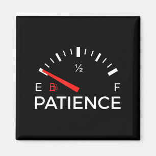 Aimant Graphiques de citations drôles de patience épuisée
