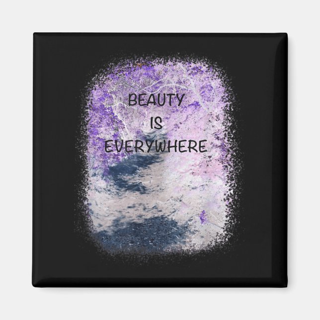 Aimant Graphisme cool, La Beauté Est Partout Inspirationn (Devant)