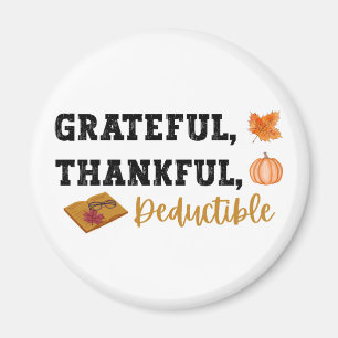 Aimant Grateful Thankful Deductible - Drôle comptable