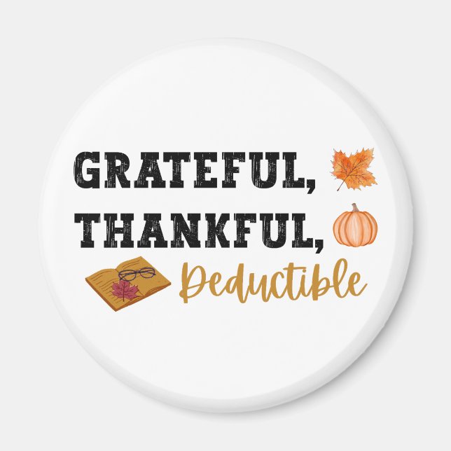 Aimant Grateful Thankful Deductible - Drôle comptable (Devant)