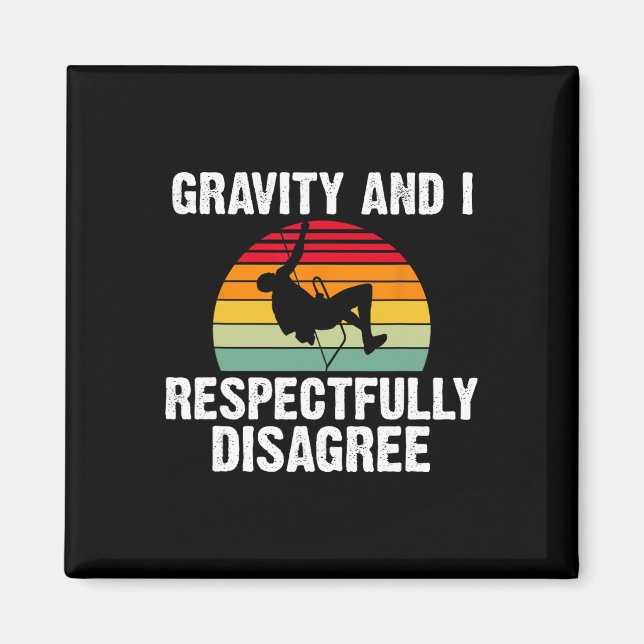 Aimant Gravity And I ne suis pas d'accord Arbre grimpeur  (Devant)