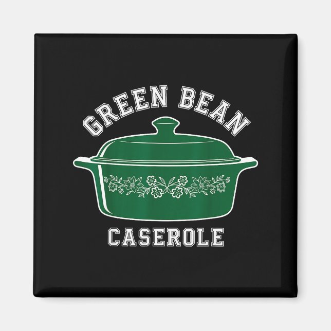 Aimant Green Bean Cerole Thanksgiving Humor Meme Men Wome (Devant)