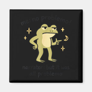 Aimant Grenouille Confiante Meme Me No Problem Citation N