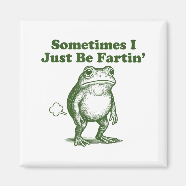 Aimant Grenouille Drôle Parfois Je Fais Seulement Péter G (Devant)