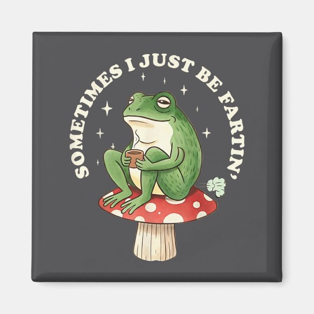 Aimant Grenouille Simplement Idiote Qui Pète Parfois Je (Devant)