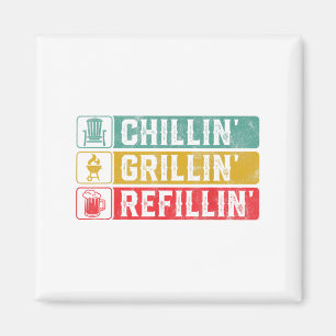Aimant Grillin Chillin Refillin Bbq Pit Meat Smoat Grill