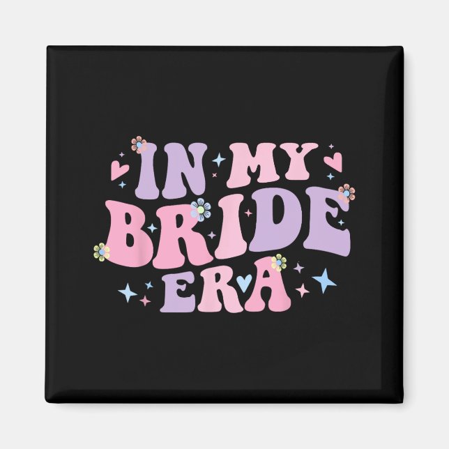 Aimant Groovy à l'ère de ma mariée pour femmes fiancées B (Devant)