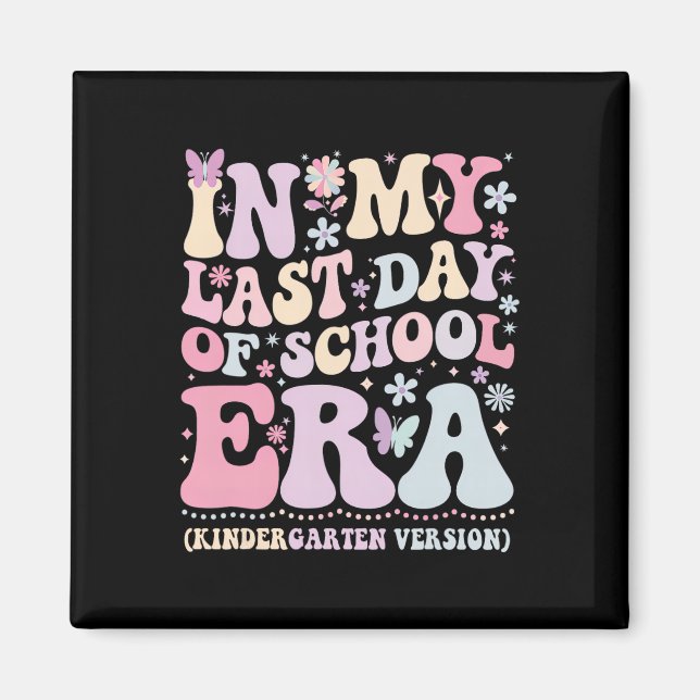 Aimant Groovy de mon époque dernier jour d'école Maternel (Devant)