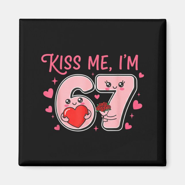 Aimant Groovy Kiss Me I'm 6 7 Heart Valentine Day 67 Meme (Devant)