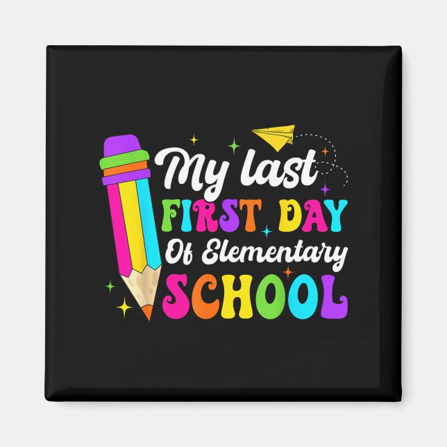 Aimant Groovy Mon Dernier Premier Jour D'école Primaire R (Devant)