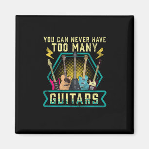 Aimant Guitarist You Can Never Have Too Many Guitars Xmas
