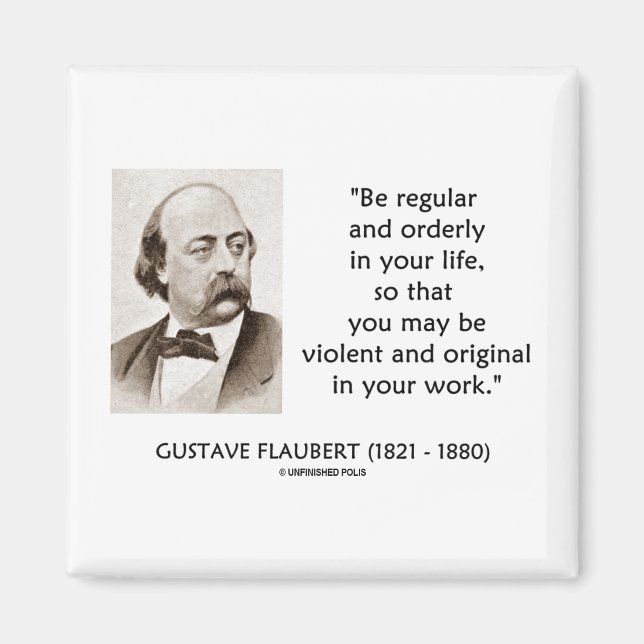 Aimant Gustave Flaubert Violent Original Dans Votre Trava (Devant)