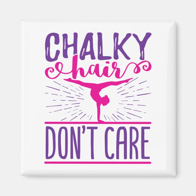Aimant Gymnastique Gymnaste Chalky Hair Ne vous souciez p (Devant)
