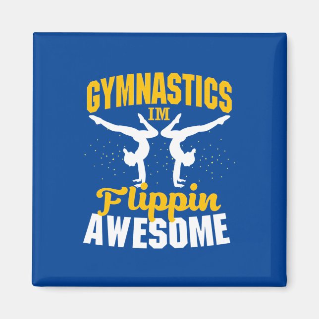 Aimant Gymnastique Je Suis Flippin Awesome (Devant)
