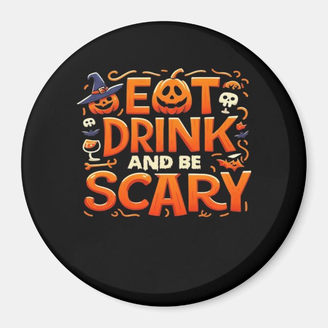 Aimant Halloween Eat Drink And Be Scary (Devant)