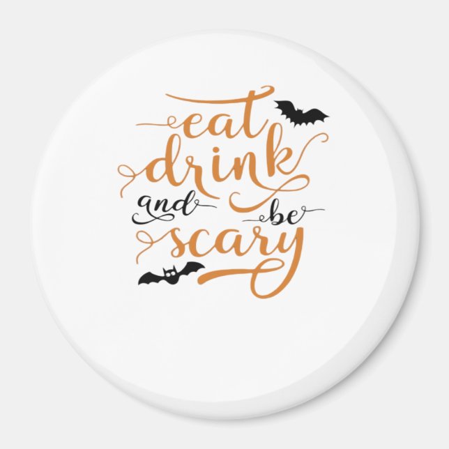 Aimant Halloween Eat Drink And Be Scary Creative Casual (Devant)
