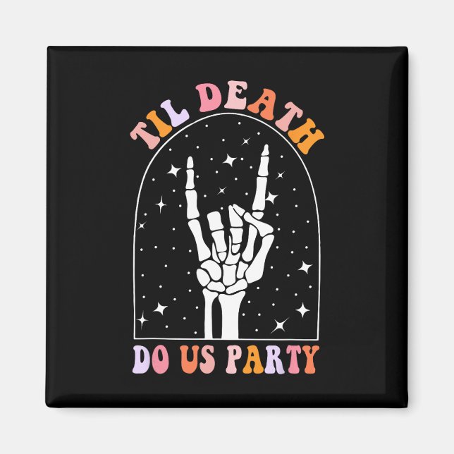 Aimant Halloween Jusqu'À La Mort Fêtons-Nous Rétro Chelor (Devant)