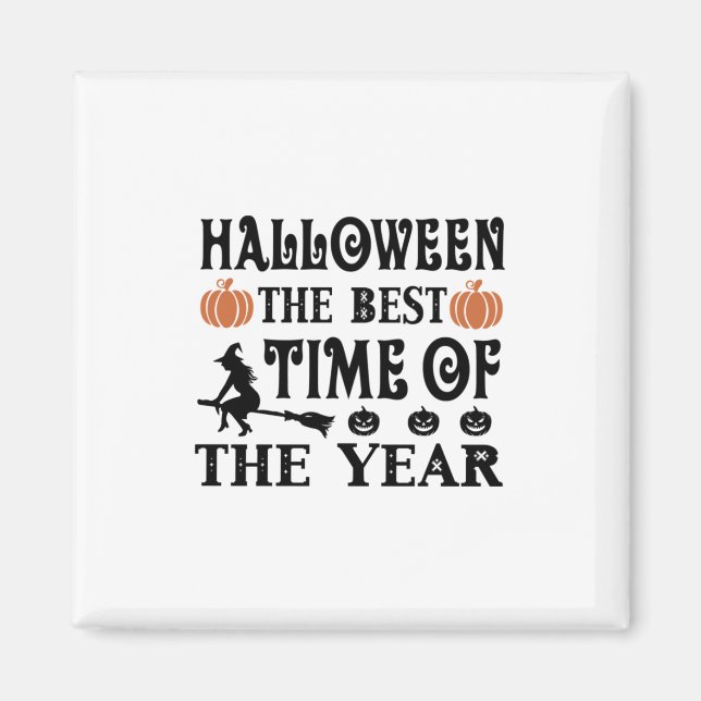Aimant Halloween La Meilleure Heure De L'Année Anniversai (Devant)