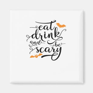 Aimant Halloween Manger Boire Et Être Effrayant Rétro Cla