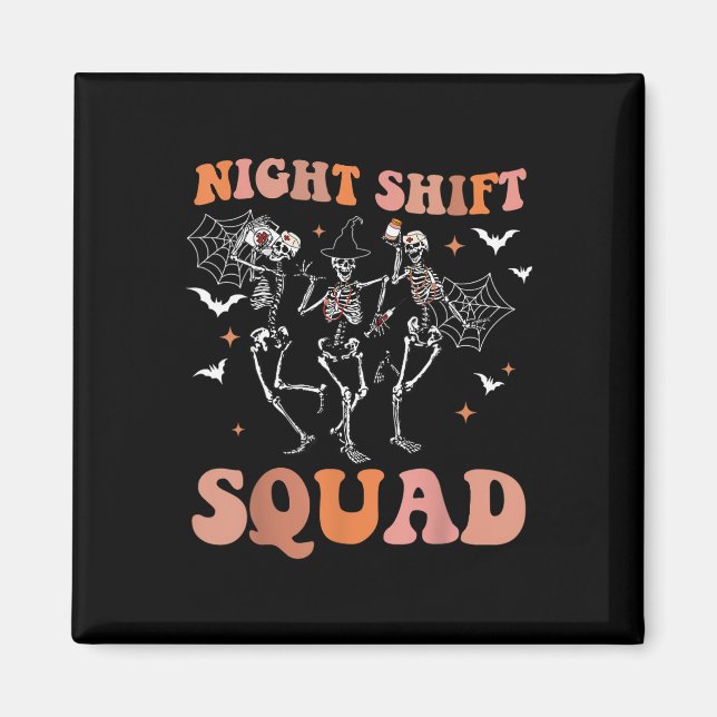 Aimant Halloween Skeleton Dancing Nurse Night Squad Shift (Devant)