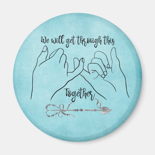 Aimant Hand Heart We Will Get Through This Together Quote (Devant)