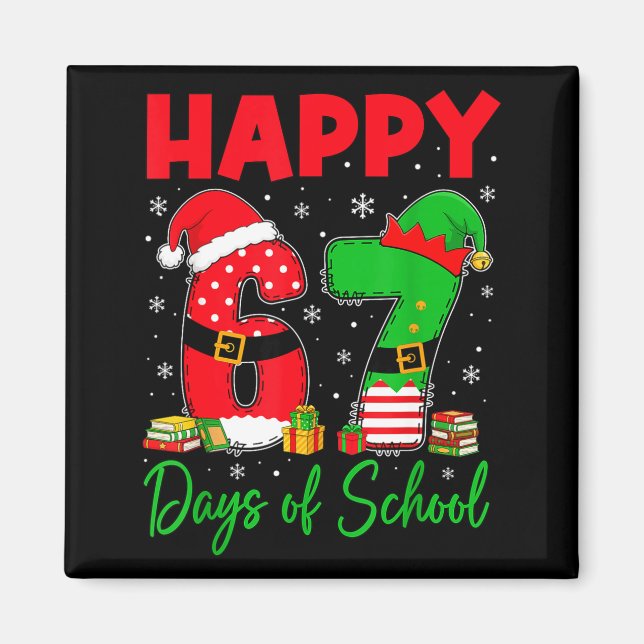 Aimant Happy 67 Days Of School Six Seven 67 Christmas San (Devant)