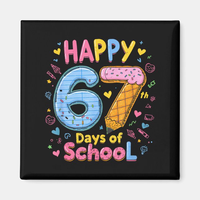 Aimant Happy 67 Days Of School Six Seven Kids Boys Girls  (Devant)