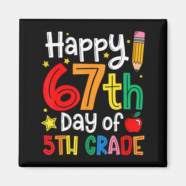Aimant Happy 67th Day Of 5th Grade Teacher Student Six Se (Devant)
