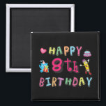 Aimant Happy 8th Birthday. 8 year b-day.<br><div class="desc">Happy 8th Birthday. Funny and cute Birthday design with lovely teddy bear holding a gift and a funny pencil writing the birthday wishes. A perfect match for clothing,  shirts and accessories.</div>