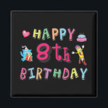 Aimant Happy 8th Birthday. 8 year b-day.<br><div class="desc">Happy 8th Birthday. Funny and cute Birthday design with lovely teddy bear holding a gift and a funny pencil writing the birthday wishes. A perfect match for clothing,  shirts and accessories.</div>